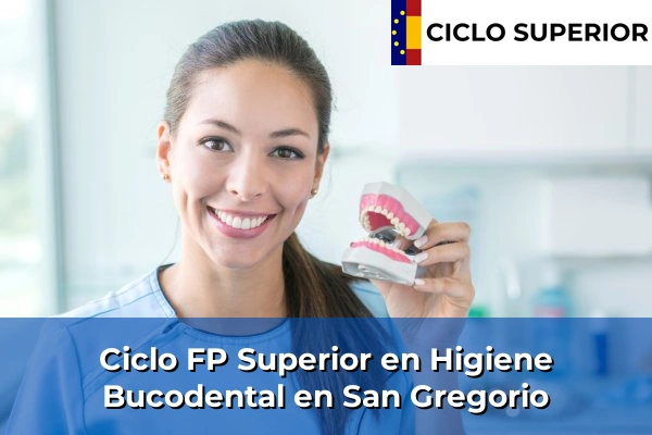 Ciclo FP de Grado Superior de Higiene Bucodental en San Gregorio