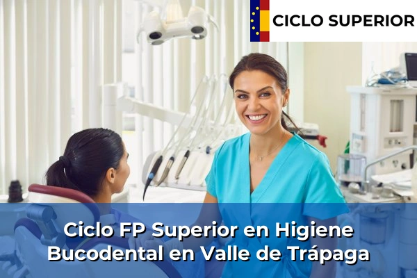 Ciclo FP de Grado Superior de Higiene Bucodental en Valle de Trápaga