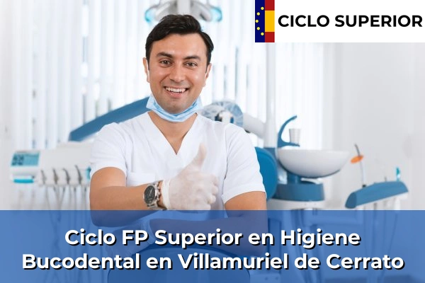 Ciclo FP de Grado Superior de Higiene Bucodental en Villamuriel de Cerrato
