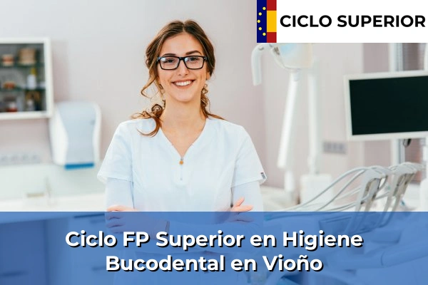 Ciclo FP de Grado Superior de Higiene Bucodental en Vioño