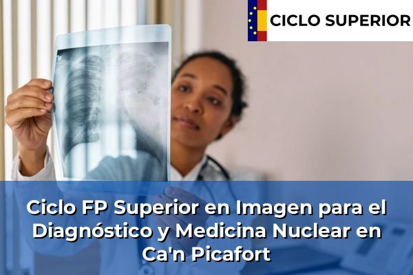 Ciclo FP de Grado Superior de Imagen para el Diagnóstico y Medicina Nuclear en Ca'n Picafort