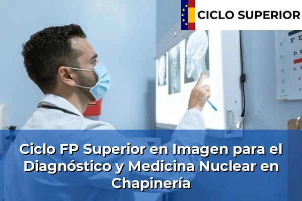 Ciclo FP de Grado Superior de Imagen para el Diagnóstico y Medicina Nuclear en Chapinería