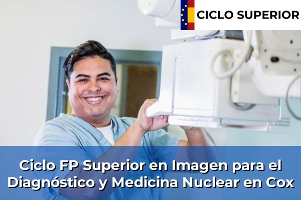 Ciclo FP de Grado Superior de Imagen para el Diagnóstico y Medicina Nuclear en Cox