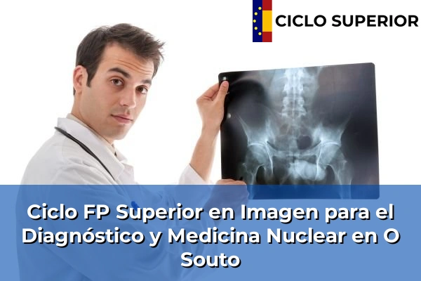 Ciclo FP de Grado Superior de Imagen para el Diagnóstico y Medicina Nuclear en O Souto