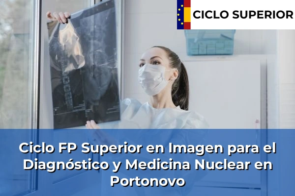 Ciclo FP de Grado Superior de Imagen para el Diagnóstico y Medicina Nuclear en Portonovo