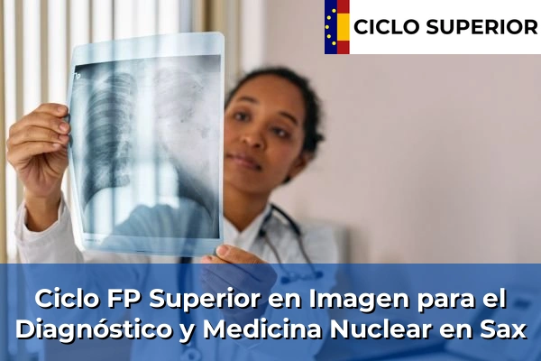Ciclo FP de Grado Superior de Imagen para el Diagnóstico y Medicina Nuclear en Sax