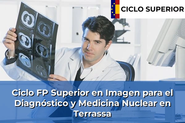 Ciclo FP de Grado Superior de Imagen para el Diagnóstico y Medicina Nuclear en Terrassa