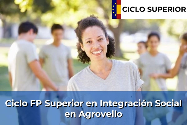Ciclo FP de Grado Superior de Integración Social en Agrovello