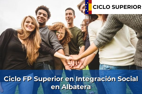 Ciclo FP de Grado Superior de Integración Social en Albatera