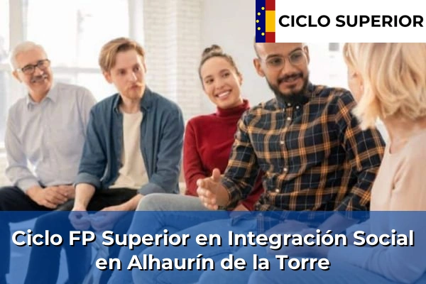 Ciclo FP de Grado Superior de Integración Social en Alhaurín de la Torre