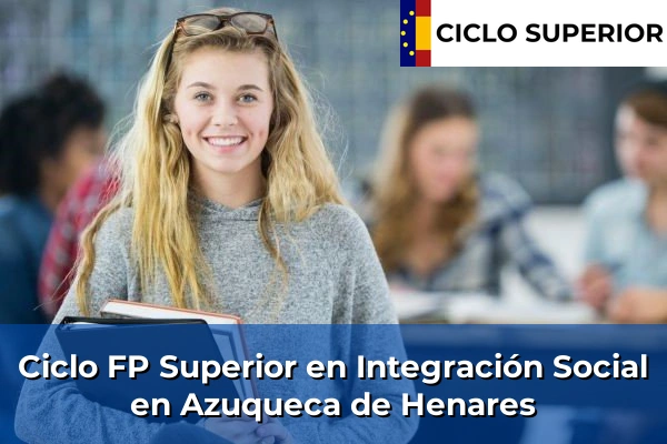Ciclo FP de Grado Superior de Integración Social en Azuqueca de Henares