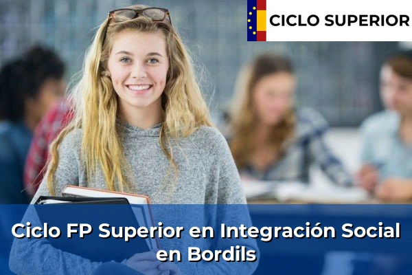 Ciclo FP de Grado Superior de Integración Social en Bordils