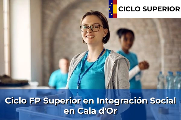 Ciclo FP de Grado Superior de Integración Social en Cala d'Or
