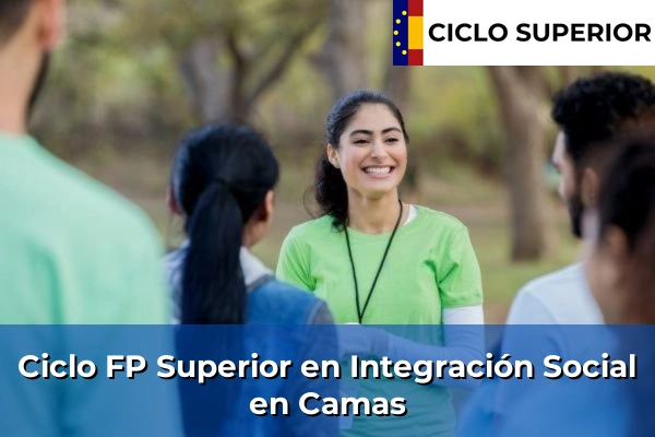 Ciclo FP de Grado Superior de Integración Social en Camas