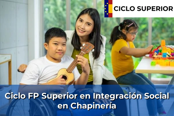 Ciclo FP de Grado Superior de Integración Social en Chapinería