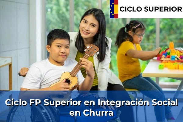 Ciclo FP de Grado Superior de Integración Social en Churra