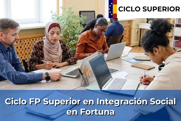 Ciclo FP de Grado Superior de Integración Social en Fortuna