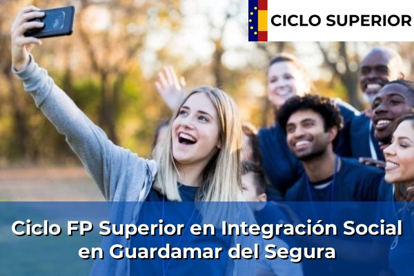 Ciclo FP de Grado Superior de Integración Social en Guardamar del Segura