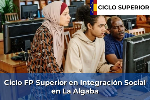 Ciclo FP de Grado Superior de Integración Social en La Algaba