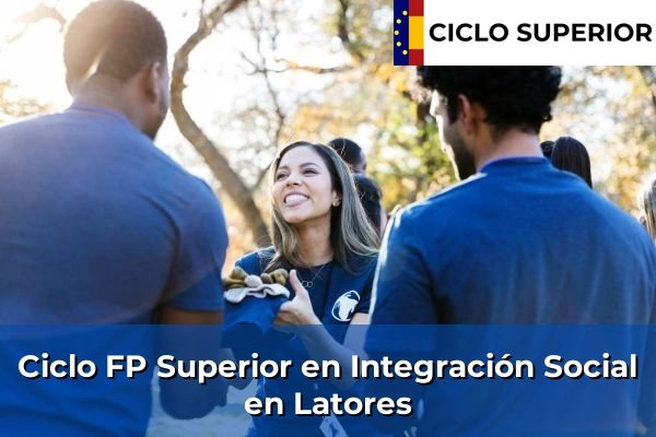 Ciclo FP de Grado Superior de Integración Social en Latores