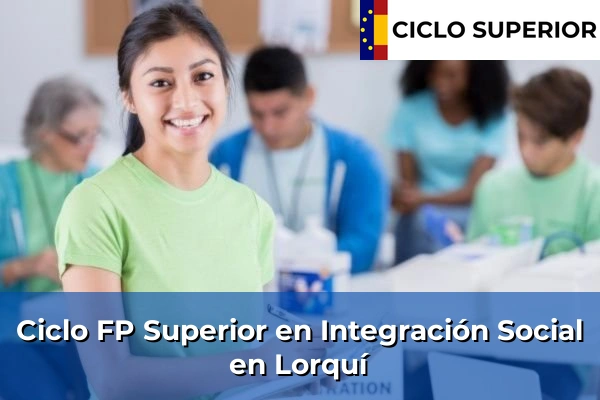 Ciclo FP de Grado Superior de Integración Social en Lorquí