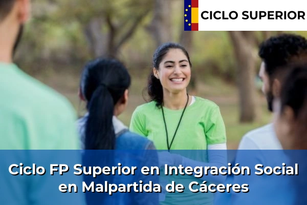 Ciclo FP de Grado Superior de Integración Social en Malpartida de Cáceres