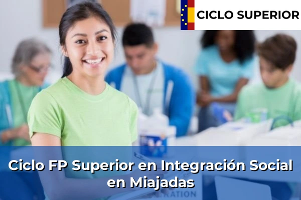 Ciclo FP de Grado Superior de Integración Social en Miajadas