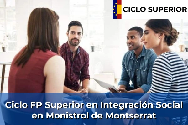Ciclo FP de Grado Superior de Integración Social en Monistrol de Montserrat