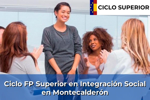 Ciclo FP de Grado Superior de Integración Social en Montecalderón