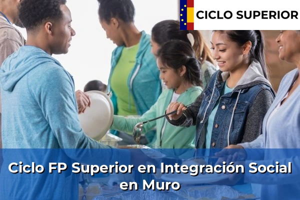 Ciclo FP de Grado Superior de Integración Social en Muro