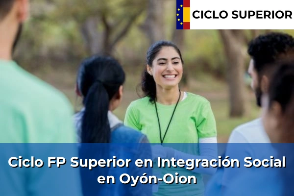 Ciclo FP de Grado Superior de Integración Social en Oyón-Oion
