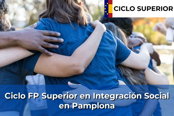 Ciclo FP de Grado Superior de Integración Social en Pamplona