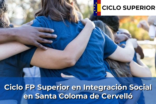 Ciclo FP de Grado Superior de Integración Social en Santa Coloma de Cervelló