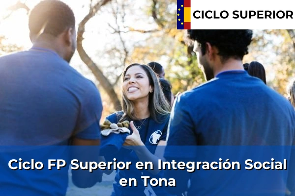 Ciclo FP de Grado Superior de Integración Social en Tona