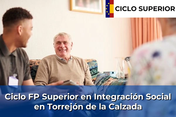 Ciclo FP de Grado Superior de Integración Social en Torrejón de la Calzada