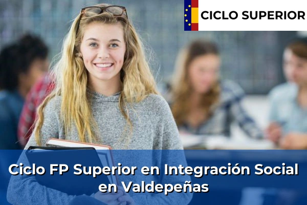 Ciclo FP de Grado Superior de Integración Social en Valdepeñas