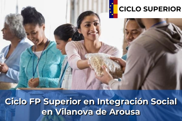 Ciclo FP de Grado Superior de Integración Social en Vilanova de Arousa