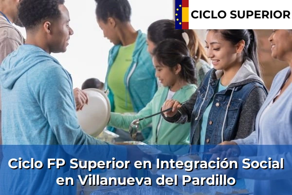 Ciclo FP de Grado Superior de Integración Social en Villanueva del Pardillo