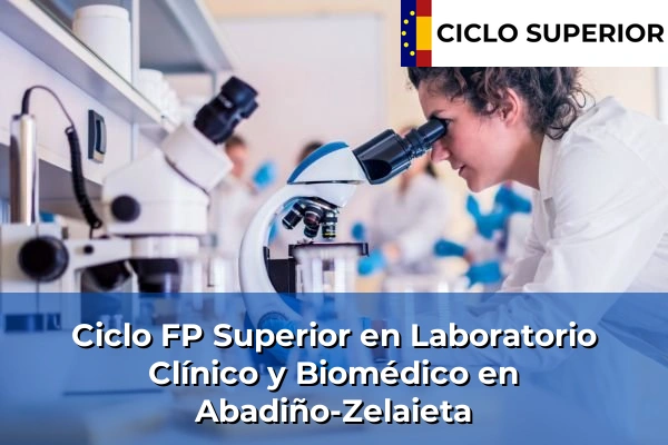 Ciclo FP de Grado Superior de Laboratorio Clínico y Biomédico en Abadiño-Zelaieta