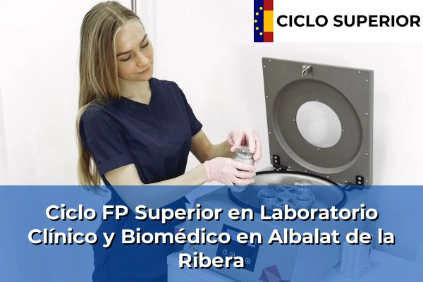 Ciclo FP de Grado Superior de Laboratorio Clínico y Biomédico en Albalat de la Ribera