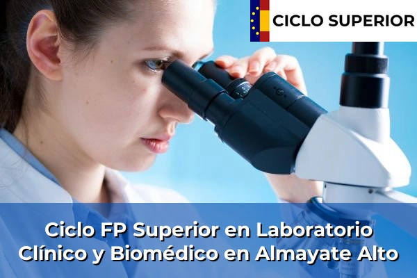 Ciclo FP de Grado Superior de Laboratorio Clínico y Biomédico en Almayate Alto