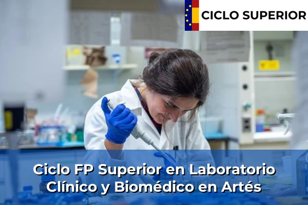 Ciclo FP de Grado Superior de Laboratorio Clínico y Biomédico en Artés