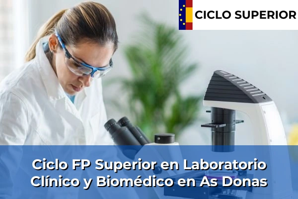 Ciclo FP de Grado Superior de Laboratorio Clínico y Biomédico en As Donas