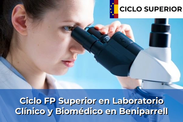 Ciclo FP de Grado Superior de Laboratorio Clínico y Biomédico en Beniparrell