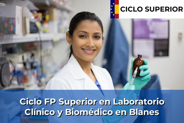 Ciclo FP de Grado Superior de Laboratorio Clínico y Biomédico en Blanes
