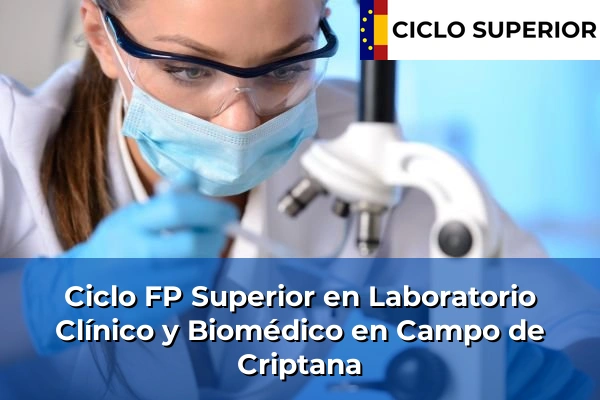 Ciclo FP de Grado Superior de Laboratorio Clínico y Biomédico en Campo de Criptana