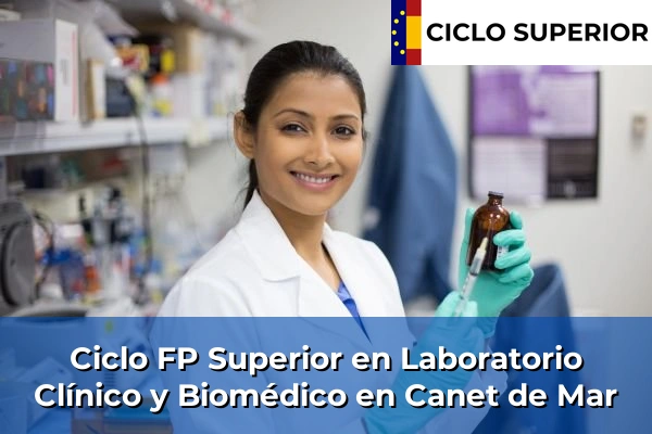 Ciclo FP de Grado Superior de Laboratorio Clínico y Biomédico en Canet de Mar