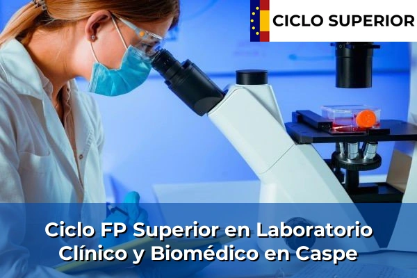 Ciclo FP de Grado Superior de Laboratorio Clínico y Biomédico en Caspe