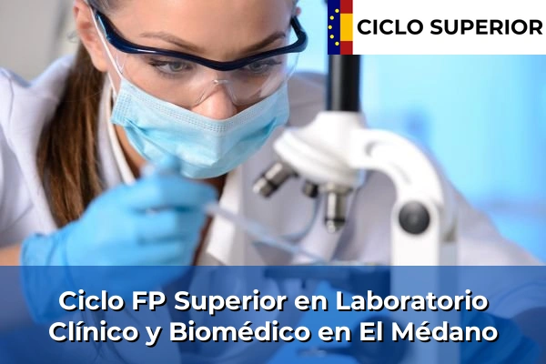 Ciclo FP de Grado Superior de Laboratorio Clínico y Biomédico en El Médano