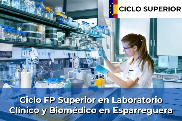 Ciclo FP de Grado Superior de Laboratorio Clínico y Biomédico en Esparreguera